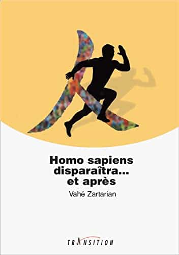 Homo sapiens disparaîtra… et après – Livre – Editions Transition – Image 6