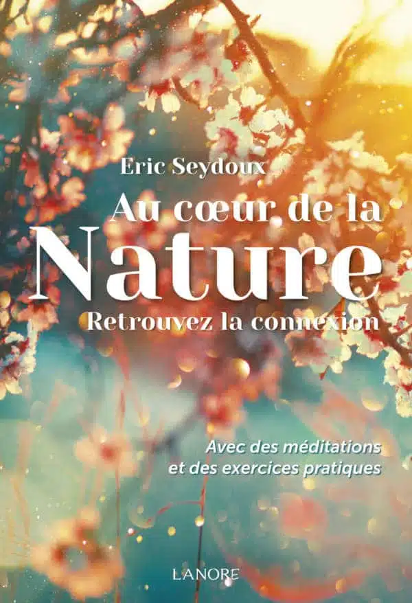 Au cœur de la nature – Retrouvez la connexion – Livre – Image 5